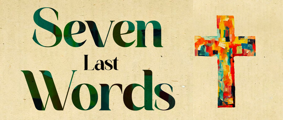 Seven Last Words
